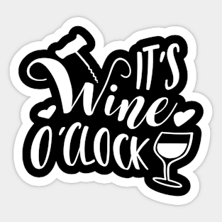 It's Wine O'Clock Sticker